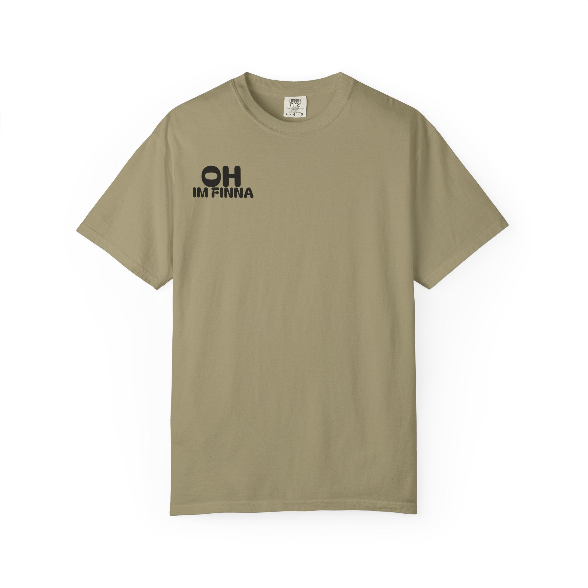 OH IM FINNA T-shirt