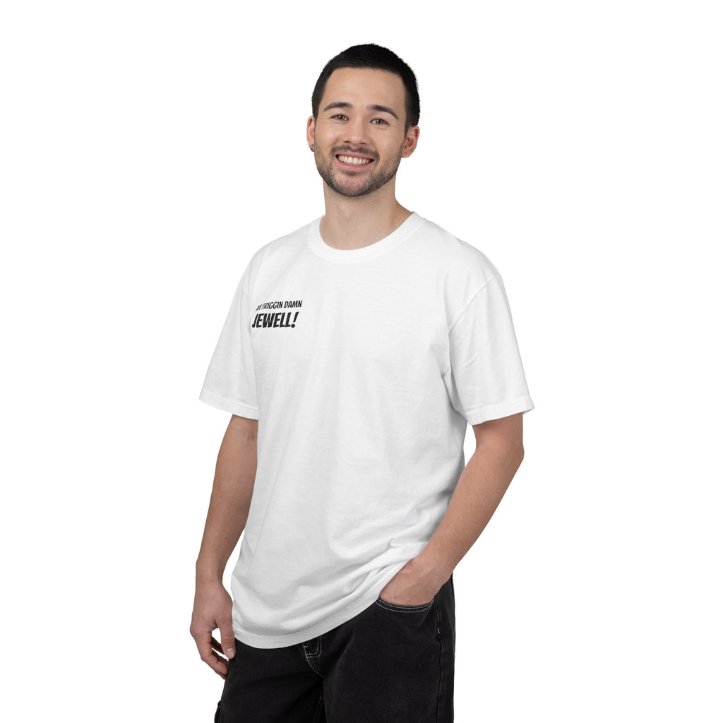 Aye Friggin Damn Jewell Tshirt