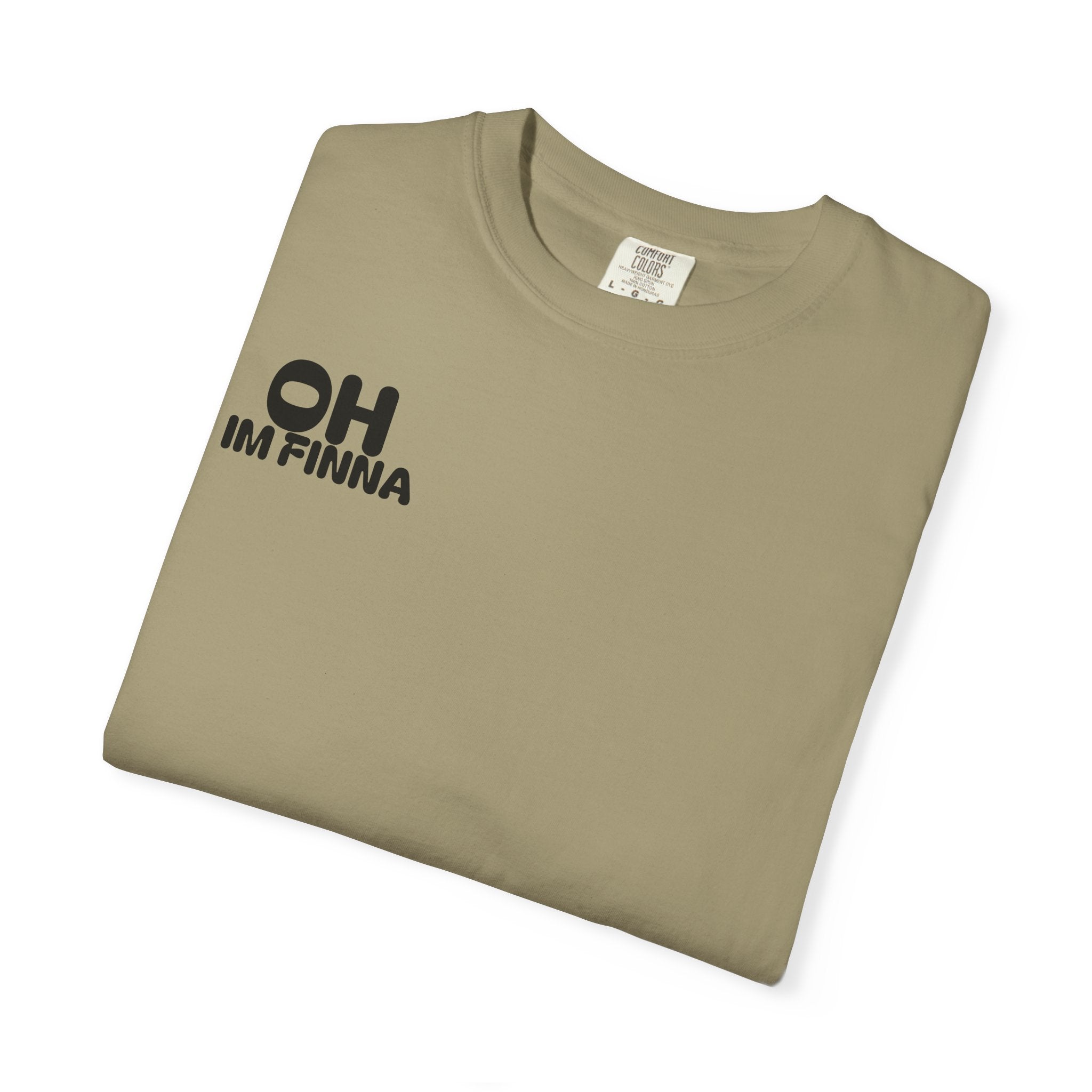 OH IM FINNA T-shirt