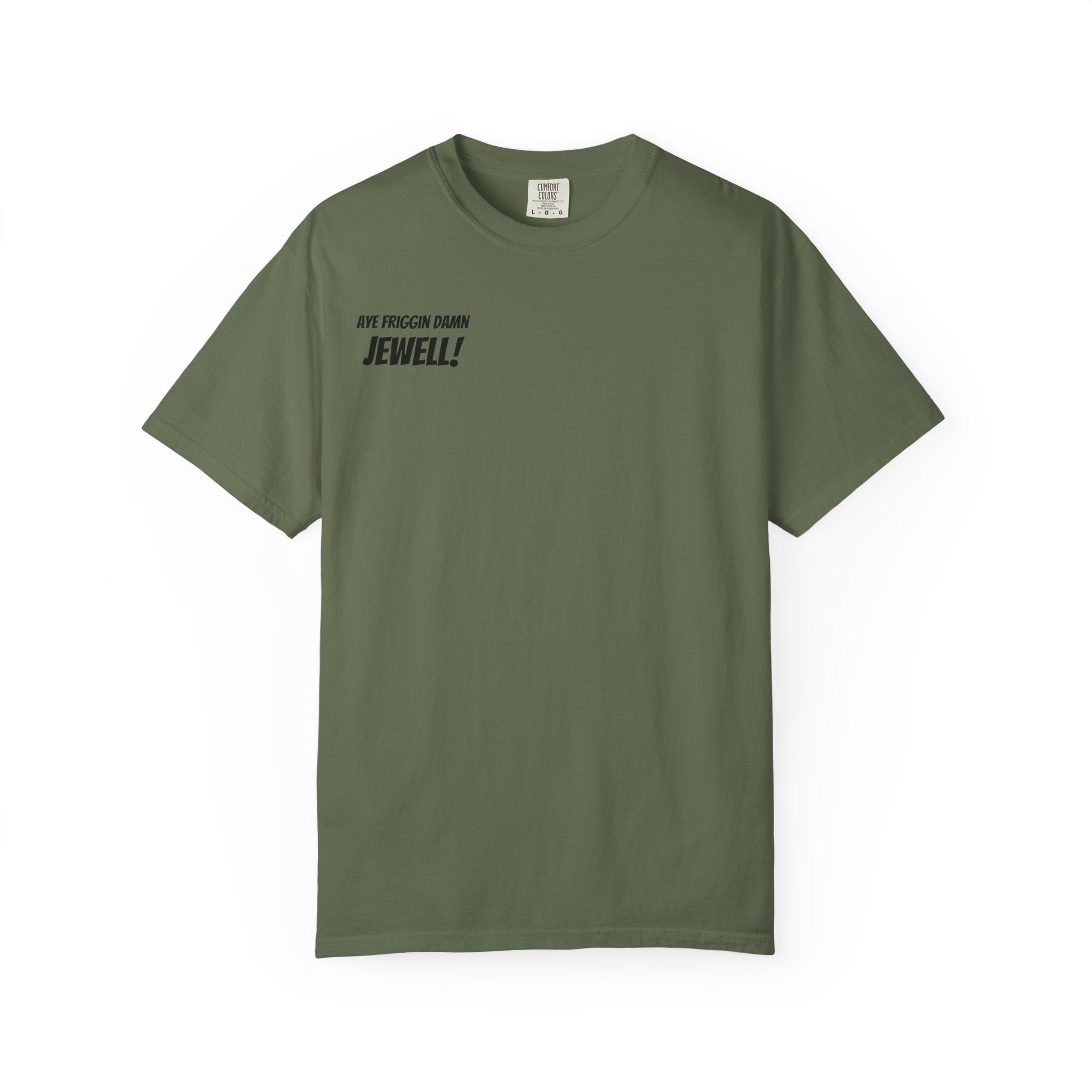 Aye Friggin Damn Jewell Tshirt